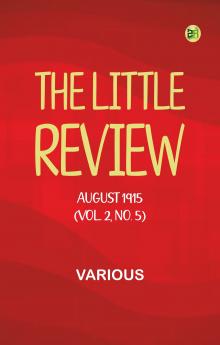 The Little Review August 1915 (Vol. 2 No. 5)