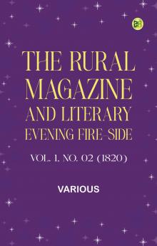 The Rural Magazine and Literary Evening Fire-Side Vol. 1 No. 02 (1820)