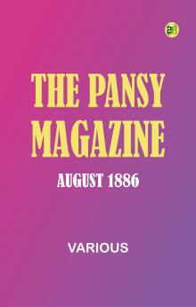 The Pansy Magazine August 1886