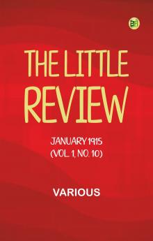 The Little Review January 1915 (Vol. 1 No. 10)