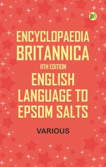 Encyclopaedia Britannica 11th Edition English Language to Epsom Salts