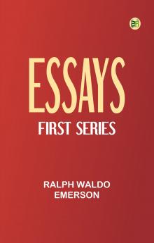 Essays -- First Series
