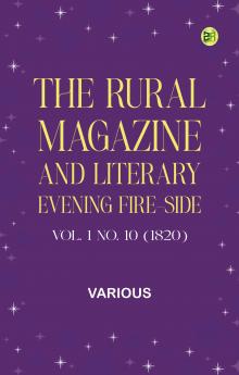 The Rural Magazine and Literary Evening Fire-Side Vol. 1 No. 10 (1820)