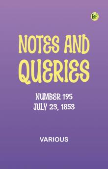 Notes and Queries Number 195 July 23 1853