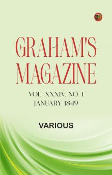 Graham's Magazine Vol. XXXIV No. 1 January 1849