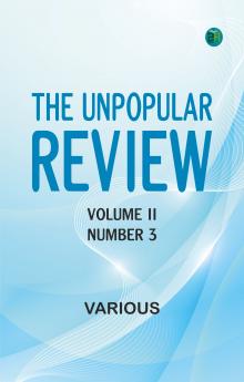 The Unpopular Review Volume II Number 3