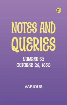Notes and Queries Number 52 October 26 1850