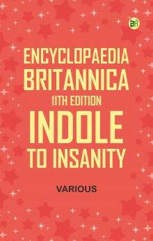Encyclopaedia Britannica 11th Edition Indole to Insanity