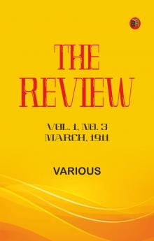 The Review Vol. 1 No. 3 March 1911
