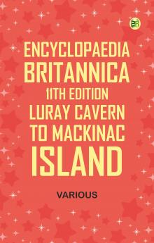Encyclopaedia Britannica 11th Edition Luray Cavern to Mackinac Island