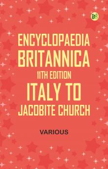 Encyclopaedia Britannica 11th Edition Italy to Jacobite Church