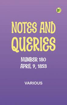 Notes and Queries Number 180  April 9 1853