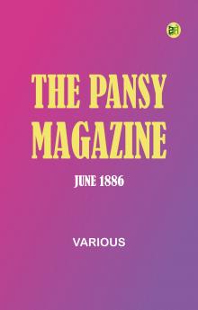 The Pansy Magazine June 1886