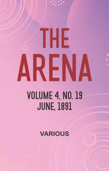 The Arena Volume 4 No. 19 June 1891
