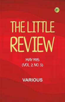 The Little Review May 1915 (Vol. 2 No. 3)