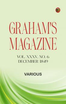 Graham's Magazine Vol. XXXV No. 6 December 1849
