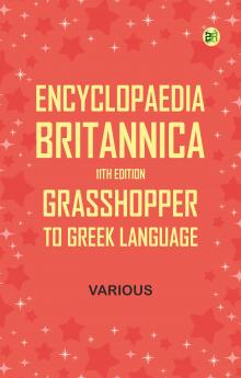 Encyclopaedia Britannica 11th Edition Grasshopper to Greek Language