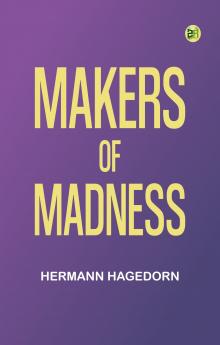 MAKERS OF MADNESS