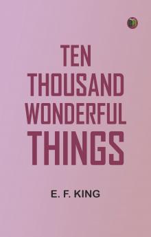 Ten Thousand Wonderful Things