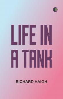 Life in a Tank