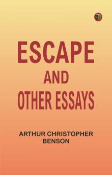 Escape and Other Essays