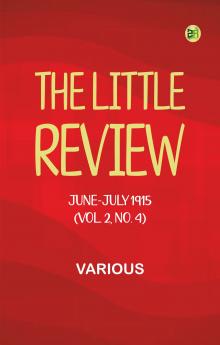 The Little Review June-July 1915 (Vol. 2 No. 4)