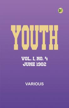 Youth Vol. I No. 4 June 1902