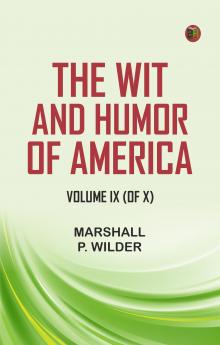 The Wit and Humor of America Volume IX (of X)