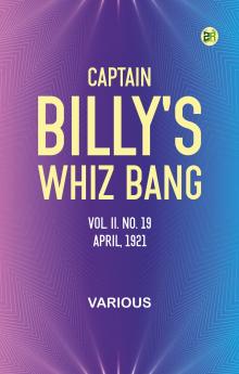Captain Billy's Whiz Bang Vol. II. No. 19 April 1921
