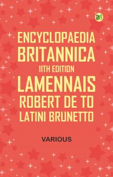 Encyclopaedia Britannica 11th Edition Lamennais Robert de to Latini Brunetto