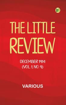 The Little Review December 1914 (Vol. 1 No. 9)