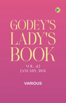 Godey's Lady's Book Vol. 42 January 1851