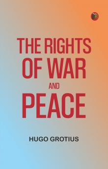 The Rights of War and Peace