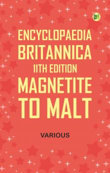 Encyclopaedia Britannica 11th Edition Magnetite to Malt