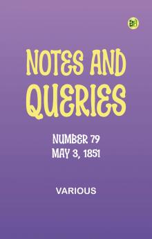 Notes and Queries Number 79 May 3 1851