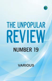 The Unpopular Review Number 19