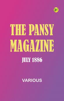 The Pansy Magazine July 1886