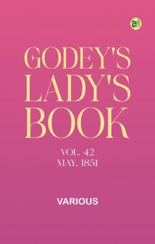 Godey's Lady's Book Vol. 42 May 1851