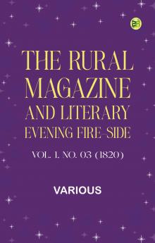 The Rural Magazine and Literary Evening Fire-Side Vol. 1 No. 03 (1820)