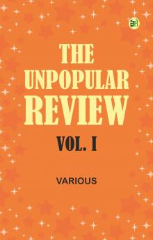 The Unpopular Review Vol. I
