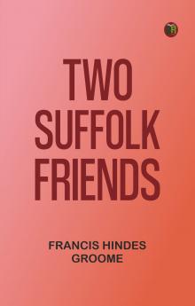 Two Suffolk Friends