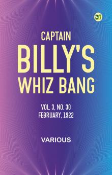 Captain Billy's Whiz Bang Vol. 3 No. 30 February 1922