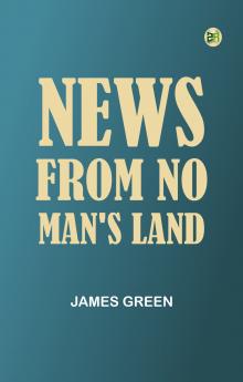 News from No Man's Land