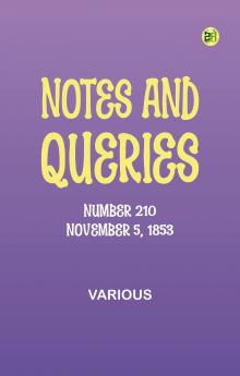 Notes and Queries Number 210 November 5 1853