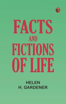 Facts and Fictions of Life