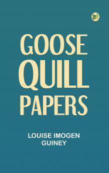 Goose-Quill Papers