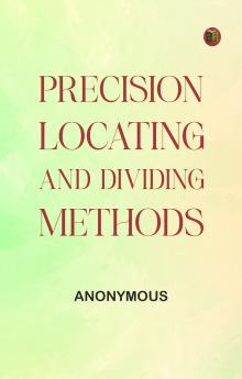 Precision locating and dividing methods