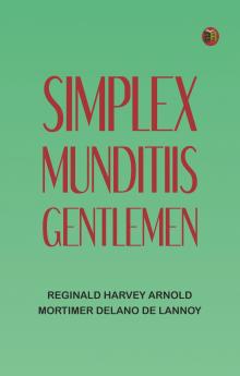 Simplex Munditiis Gentlemen