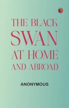 The Black Swan at Home and Abroad