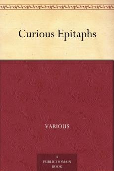 Curious Epitaphs